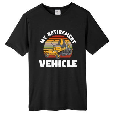 My Retirement Vehicle Retired Lawn Mower Grass Mow Mowing Tall Fusion ChromaSoft Performance T-Shirt