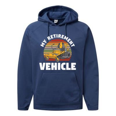 My Retirement Vehicle Retired Lawn Mower Grass Mow Mowing Performance Fleece Hoodie