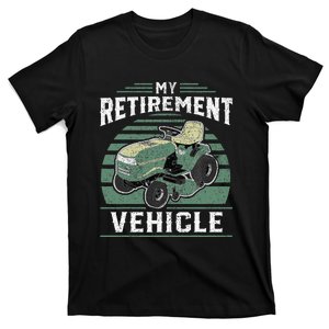 My Retirement Vehicle Funny Riding Lawn Mower Retro Dad Gift T-Shirt