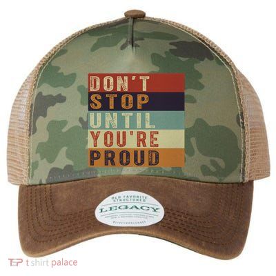 Motivational Retro Vintage Dont Stop Until Youre Proud Cute Gift Legacy Tie Dye Trucker Hat