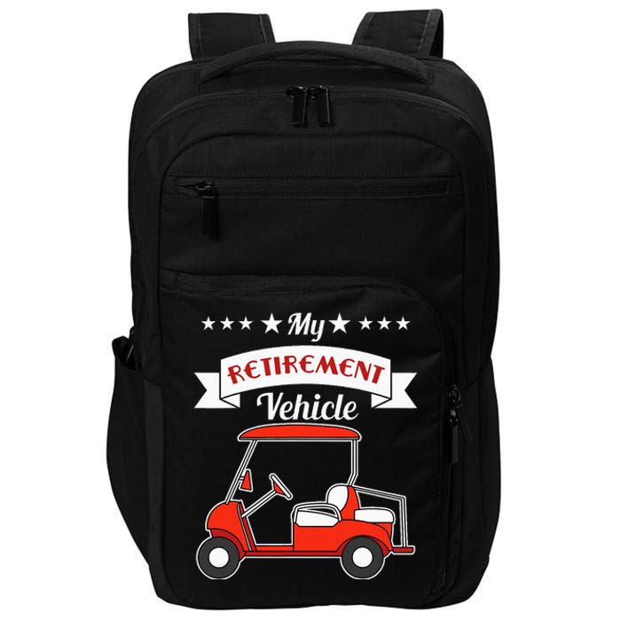 My Retirement Vehicle Funny Golf Cart Impact Tech Backpack