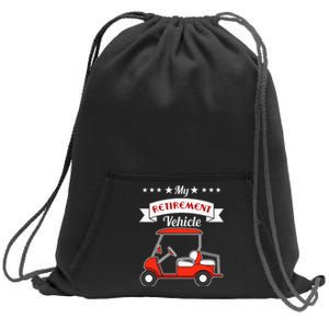 My Retirement Vehicle Funny Golf Cart Sweatshirt Cinch Pack Bag