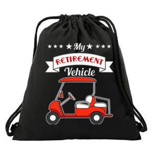 My Retirement Vehicle Funny Golf Cart Drawstring Bag