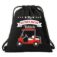 My Retirement Vehicle Funny Golf Cart Drawstring Bag