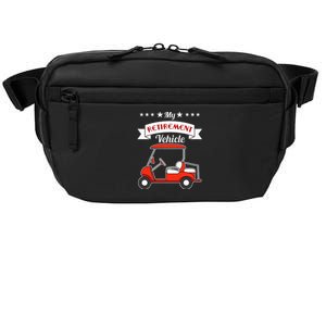 My Retirement Vehicle Funny Golf Cart Crossbody Pack