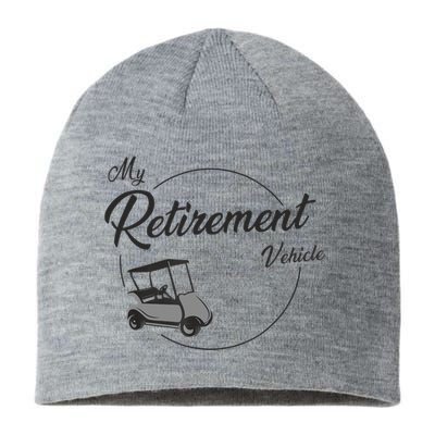 My Retirement Vehicle - Retired Golf Sustainable Beanie