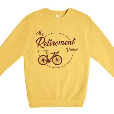 My Retirement Vehicle - Retired Cycling Premium Crewneck Sweatshirt