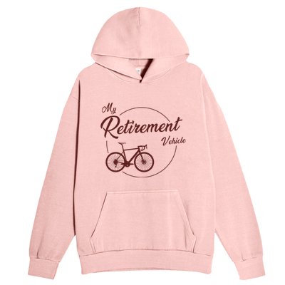 My Retirement Vehicle - Retired Cycling Urban Pullover Hoodie