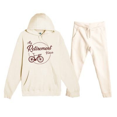 My Retirement Vehicle - Retired Cycling Premium Hooded Sweatsuit Set