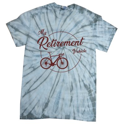 My Retirement Vehicle - Retired Cycling Tie-Dye T-Shirt