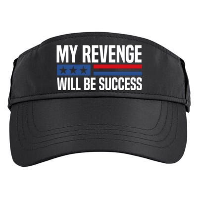 My Revenge Will Be Success Adult Drive Performance Visor