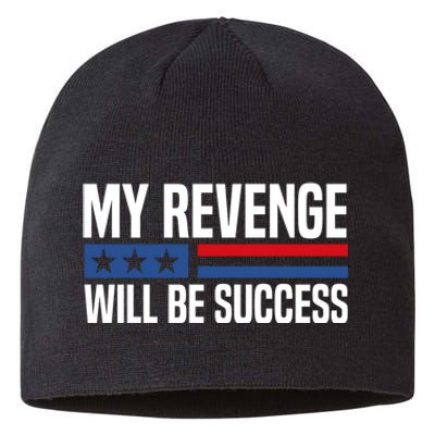 My Revenge Will Be Success Sustainable Beanie