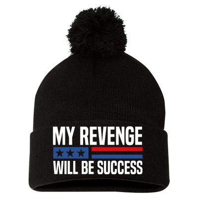 My Revenge Will Be Success Pom Pom 12in Knit Beanie