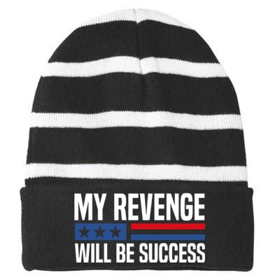 My Revenge Will Be Success Striped Beanie with Solid Band