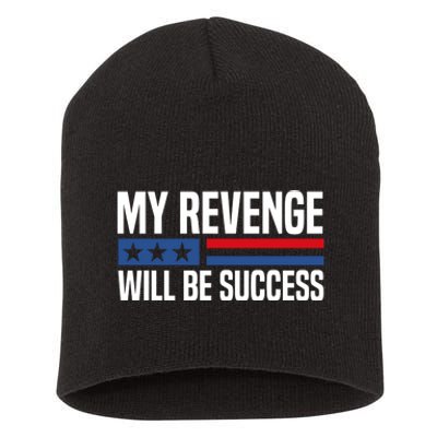 My Revenge Will Be Success Short Acrylic Beanie