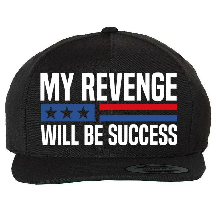 My Revenge Will Be Success Wool Snapback Cap