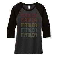 Matilda Retro Wordmark Pattern Vintage Personalized 70s Women's Tri-Blend 3/4-Sleeve Raglan Shirt