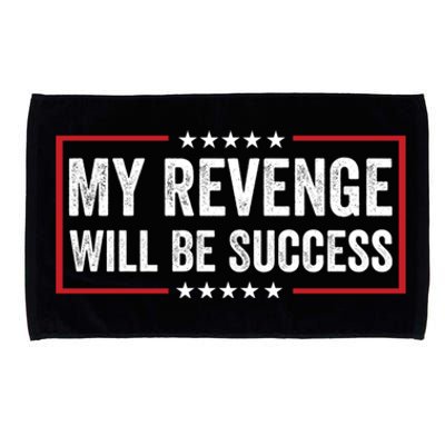 My Revenge Will Be Success American Flag Trump 2024 Cool Gift Microfiber Hand Towel