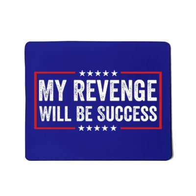 My Revenge Will Be Success American Flag Trump 2024 Cool Gift Mousepad