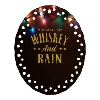 Michael Ray Whiskey And Rain Ceramic Oval Ornament