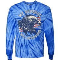 My Revenge Will Be Success Vote Trump 2024 47th Us President Gift Tie-Dye Long Sleeve Shirt