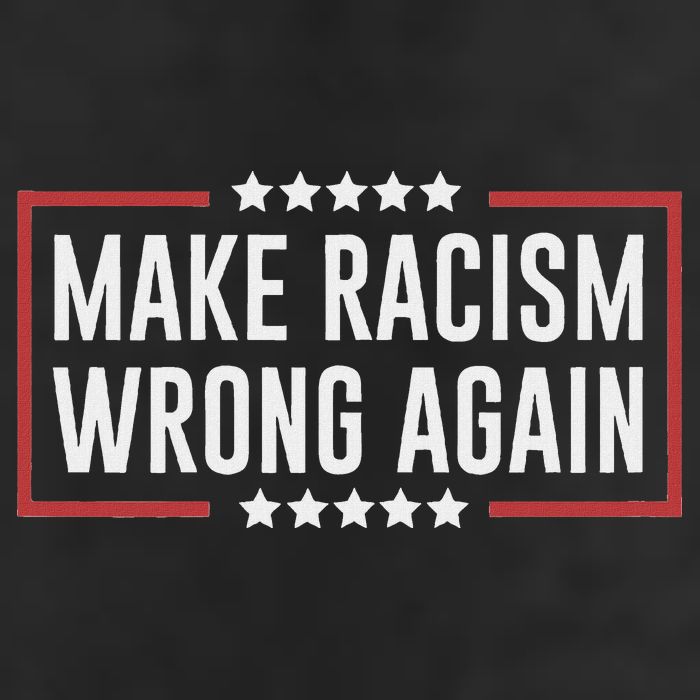 Make Racism Wrong Again Anti Hate Resist Anti Trump Cool Comfort Performance Bucket Hat
