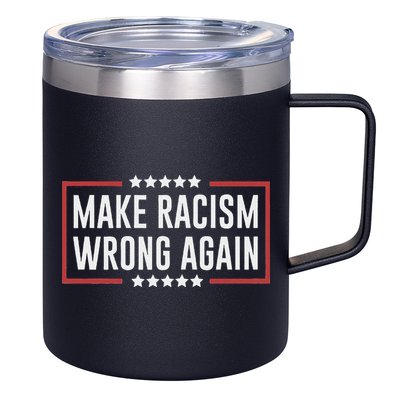Make Racism Wrong Again Anti Hate Resist Anti Trump 12oz Stainless Steel Coffee Mug