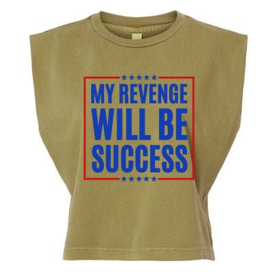 My Revenge Will Be Success Garment-Dyed Women's Muscle Tee