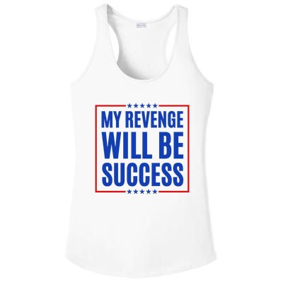 My Revenge Will Be Success Ladies PosiCharge Competitor Racerback Tank