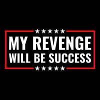 My Revenge Will Be Success Drawstring Bag