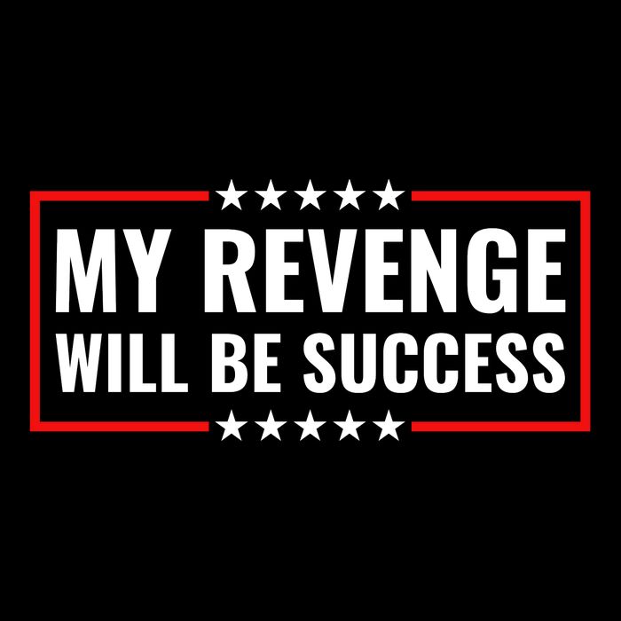 My Revenge Will Be Success Drawstring Bag