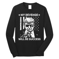 My Revenge Will Be Success Trump American Flag Long Sleeve Shirt