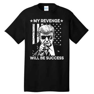 My Revenge Will Be Success Trump American Flag Tall T-Shirt