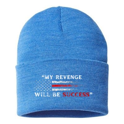 My Revenge Will Be Success Trump 2024 Vintage American Flag Gift Sustainable Knit Beanie