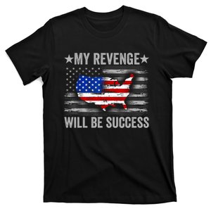 My Revenge Will Be Success Trump American Flag T-Shirt