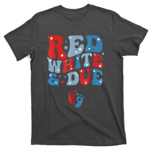 Mommy Red White Blue And Due 4th Of July Usa Baby Reveal American Gift T-Shirt