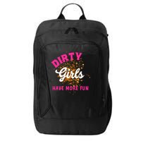 Mud Runs Wo 5k Mud Race Dirty Girl Have More Fun City Backpack