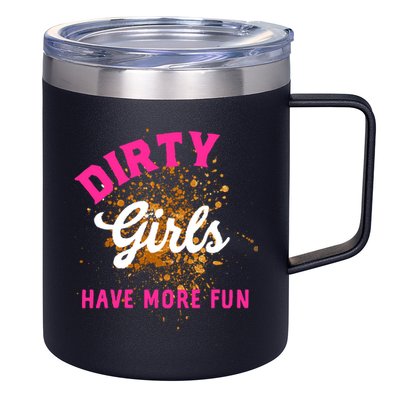 Mud Runs Wo 5k Mud Race Dirty Girl Have More Fun 12oz Stainless Steel Coffee Mug