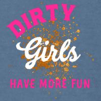 Mud Runs Wo 5k Mud Race Dirty Girl Have More Fun Garment-Dyed Sweatshirt