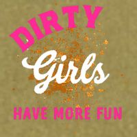 Mud Runs Wo 5k Mud Race Dirty Girl Have More Fun Garment-Dyed Women's Muscle Tee