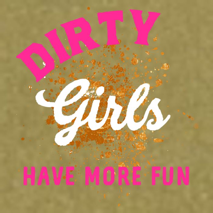 Mud Runs Wo 5k Mud Race Dirty Girl Have More Fun Garment-Dyed Women's Muscle Tee