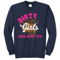 Mud Runs Wo 5k Mud Race Dirty Girl Have More Fun Sweatshirt