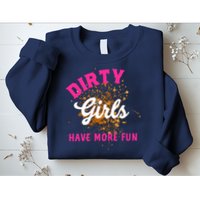 Mud Runs Wo 5k Mud Race Dirty Girl Have More Fun Sweatshirt