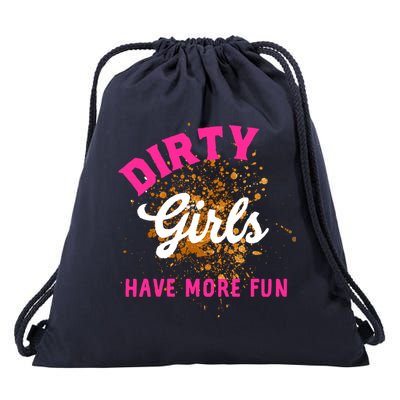 Mud Runs Wo 5k Mud Race Dirty Girl Have More Fun Drawstring Bag
