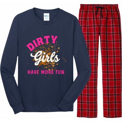 Mud Runs Wo 5k Mud Race Dirty Girl Have More Fun Long Sleeve Pajama Set