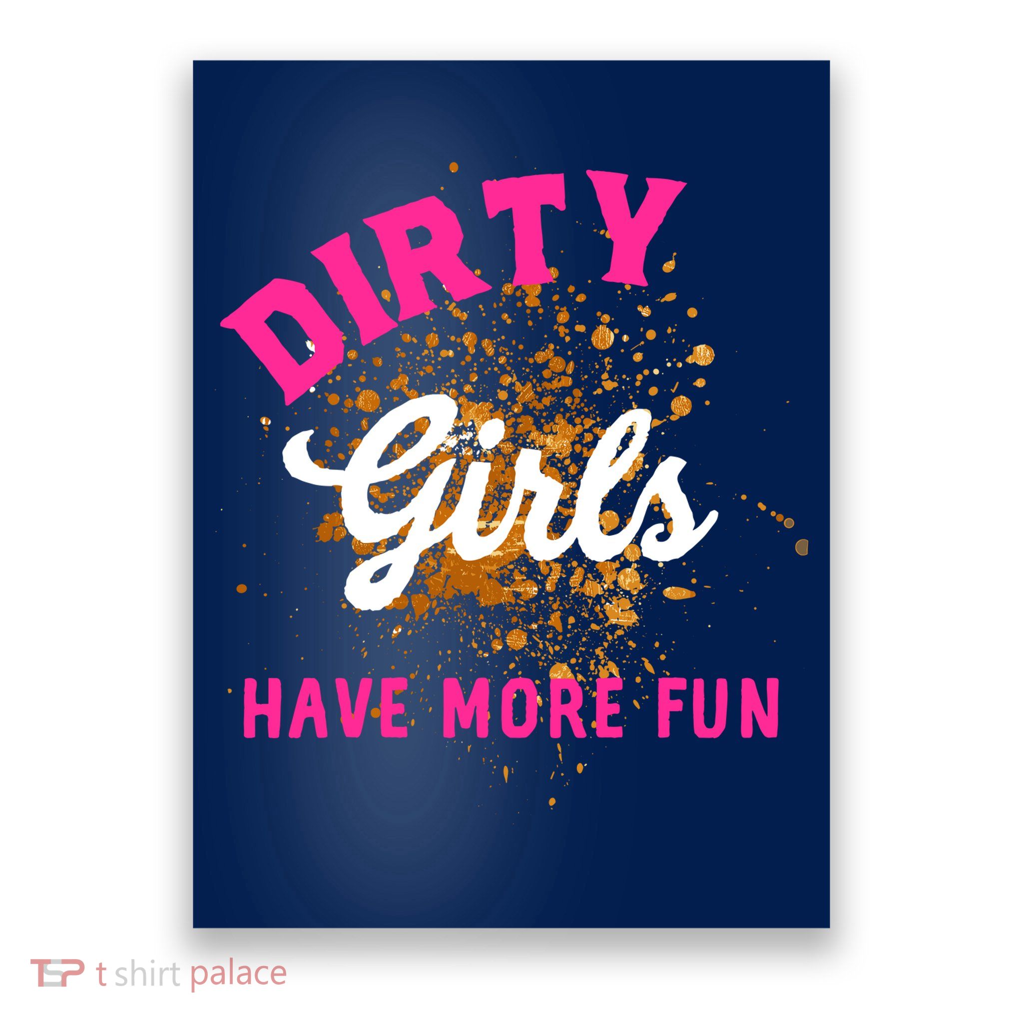 Mud Runs Wo 5k Mud Race Dirty Girl Have More Fun Poster