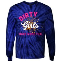 Mud Runs Wo 5k Mud Race Dirty Girl Have More Fun Tie-Dye Long Sleeve Shirt