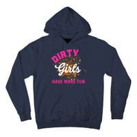 Mud Runs Wo 5k Mud Race Dirty Girl Have More Fun Tall Hoodie