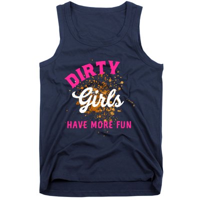 Mud Runs Wo 5k Mud Race Dirty Girl Have More Fun Tank Top