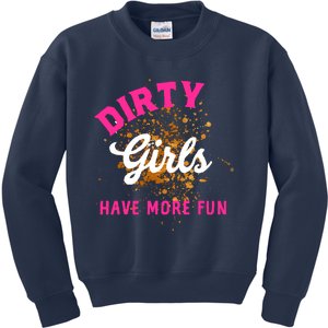 Mud Runs Wo 5k Mud Race Dirty Girl Have More Fun Kids Sweatshirt